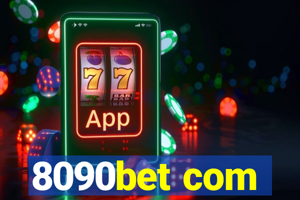 8090bet com